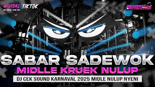 dj sabar sadewok viral middle nrotok nulup dj party bass blayer bedil cek sound horeg karnaval