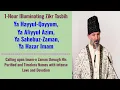 Lagu 1-Hour Zikr I Didar Tasbih I Ya Hayyul-Qayyum, Ya Aliyyul Azim, Ya Sahebuz-Zaman, Ya Hazar Imam