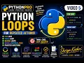 Python Loops Explained for Loop while Loop Nested Loops break continue pass 5th