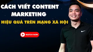 Lam sao de viet content marketing hay tren mang xa hoi Nguyen Dinh Quang