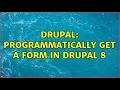 Drupal Programmatically get a form in Drupal 8