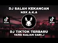Lagu DJ SALAH KEKANCAN - NDX A.K.A