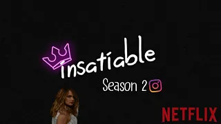 insatiable edit completion season 2 spoilers