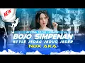 Download Lagu MADEP MANTEP TRESNO || BOJO SIMPENAN || NDX AKA X UNYIL 12 STYLE JEDER
