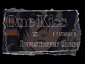 One Kiss x I Was Never There (Lyrics) best version