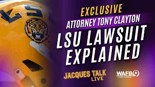 TONY CLAYTON SPEAKS LSU Players Eligibility Lawsuit EXPLAINED