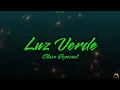Clave Especial - LUZ VERDE [LETRA]