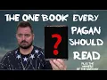The one book every pagan should read.