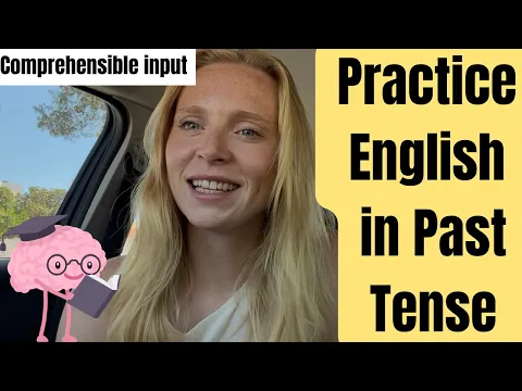 Past tense English Speaking and Listening Practice | Comprehensible Input |