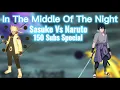 Download Lagu In The Middle Of The Night (Naruto Vs Sasuke 150 Subs special) #Naruto #Sasuke #Vibesters