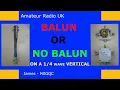 Download Lagu Balun Or No Balun? - Feeding 1/4 wave verticals
