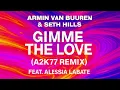 Download Lagu - Gimme The Love (A2K77 Trance Remix)  Armin van Buuren \u0026 Seth Hills ft. Alessia Labate