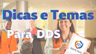 TEMAS PARA DDS / Diálogo diário de segurança