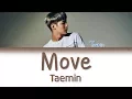 Download Lagu Taemin (태민) - Move | Han/Rom/Eng | Color Coded Lyrics |