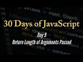 30 days of JavaScript - Return Length of Arguments Passed