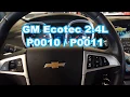 P0011 P0010 VVT solenoid stalling GM ecotec 2 4l Equinox LaCrosse Terrain Cobalt G5 G6