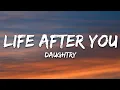 Download Lagu Daughtry - Life After You (Lyrics)
