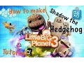 LBP3 Tutorial - How to make shadow the hedgehog costume