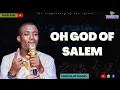 Download Lagu Oh God of salem by Theophilus Sunday