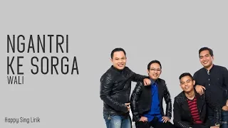 Download Wali - Ngantri Ke Sorga (Lirik) MP3