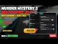 BEST MM2 UPDATE SCRIPT 2026 Aimbot Silent Aim Kill All ESP Murder Mystery 2 Script KEYLESS
