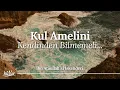 Download Lagu Kul Amelini Kendinden Bilmemeli, Allah'tan Bilmeli! | İbn Atâullah el-İskenderi