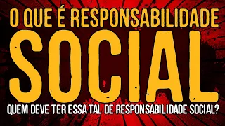 O Que é Responsabilidade Social?