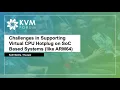 Challenges in Supporting Virtual CPU Hotplug on SoC Based Systems like ARM64 - Salil Mehta Huawei