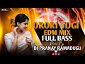 Download Lagu ORORI YOGI EDM MIX FULL BASS REMIX BY DJ PRANAY RAMADUGU