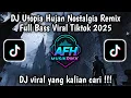 Lagu DJ UTOPIA HUJAN NOSTALGIA VIRAL 2025 🔥 REMIX FULL BASS JEDAG JEDUG STYLE GGS