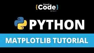 Python Matplotlib Tutorial Matplotlib Tutorial for Data Science Python Tutorial SimpliCode