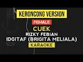 Download Lagu IDGITAF | Brigita Meliala - CUEK | Rizky Febian | KERONCONG (Female Karaoke)