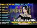 Lagu ALBUM SIMPATIK MUSIK TERBARU 2025 || DUKA DALAM CINTA - DERMAGA CINTA - SESAL