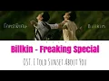 Billkin - โคตรพิเศษ (Freaking Special) OST.I Told Sunset About You|Lirik Terjemahan Bahasa Indonesia