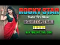 Lagu ROCKY STAR ⭐ NONSTOP TIMLI TONE 🔥 ADIVASI SONG 2025🥁 NEW TUR TONE MIX TIMLI ✨ GAMIT SONG 🤗 NEW TUNE 