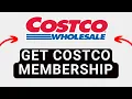 How to Get Costco Membership Full Guide