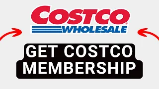 How to Get Costco Membership Full Guide
