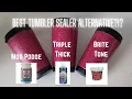 Tumbler Sealing Options - Mod Podge Vs Triple Thick vs Brite Tone I Period Six Designs