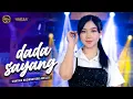 Download Lagu DADA SAYANG - Cantika Nuswantoro Adella - OM ADELLA