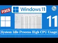 How To Fix System Idle Process High CPU Usage Windows 11 - System Idle Process High Memory Usage