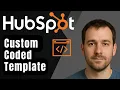 How to Build a Custom Coded Template in HubSpot 2025 Step-by-Step Developer Tutorial