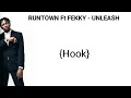 Runtown - Unleash Ft. Fekky  (OFFICIAL LYRICS 2018)