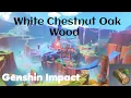 Where Can I Find White Chestnut Oak Wood - Genshin Impact