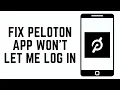 Peloton App Won t Let Me Log In 2024 How to Fix Peloton App Won t Let Me Log In