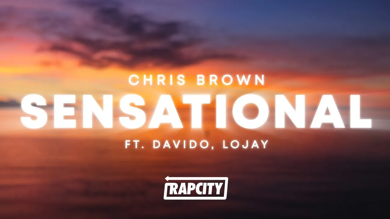 Chris Brown - Sensational (Lyrics) ft. Davido, Lojay