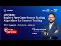 1lyAlgos Explained Explore Free Open-Source Trading Algorithms LIVE Webinar