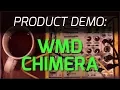 Download Lagu WMD Chimera - Product Demo