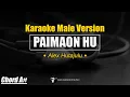 Download Lagu Paimaon Hu - Alex Hutajulu (KARAOKE VERSION MALE KEY)