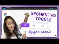 How to created a toggle switch in Figma Segmented control step-by-step tutorial Design Animte
