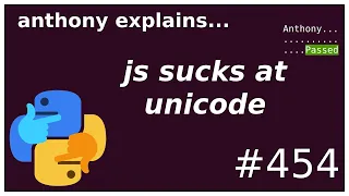javascript sucks at unicode intermediate anthony explains